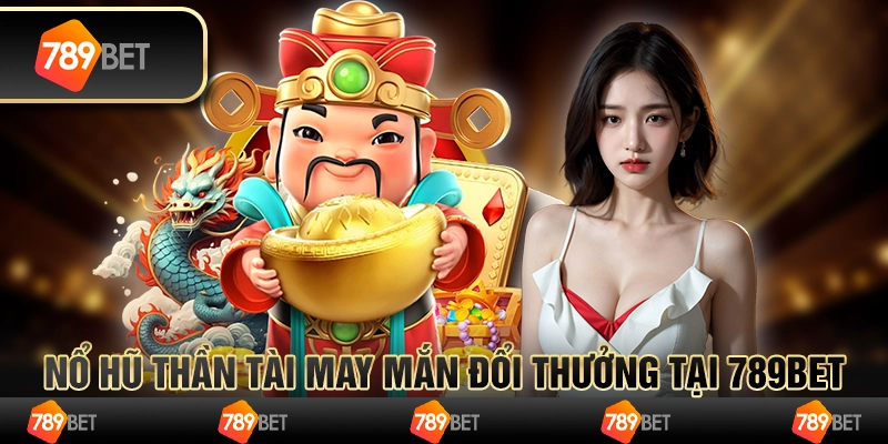 Nổ Hũ Thần Tài Club: Trải Nghiệm Giải Trí Đỉnh Cao Bạn Không Thể Bỏ Lỡ image-1732812771199